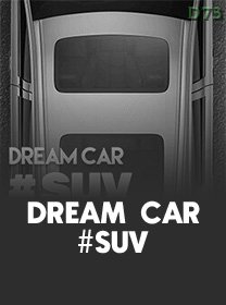 Dream Car SUV